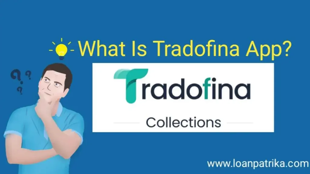 Tradofina App Se Business Loan Kaise Le पाये ₹50,000 तक Instant Loan