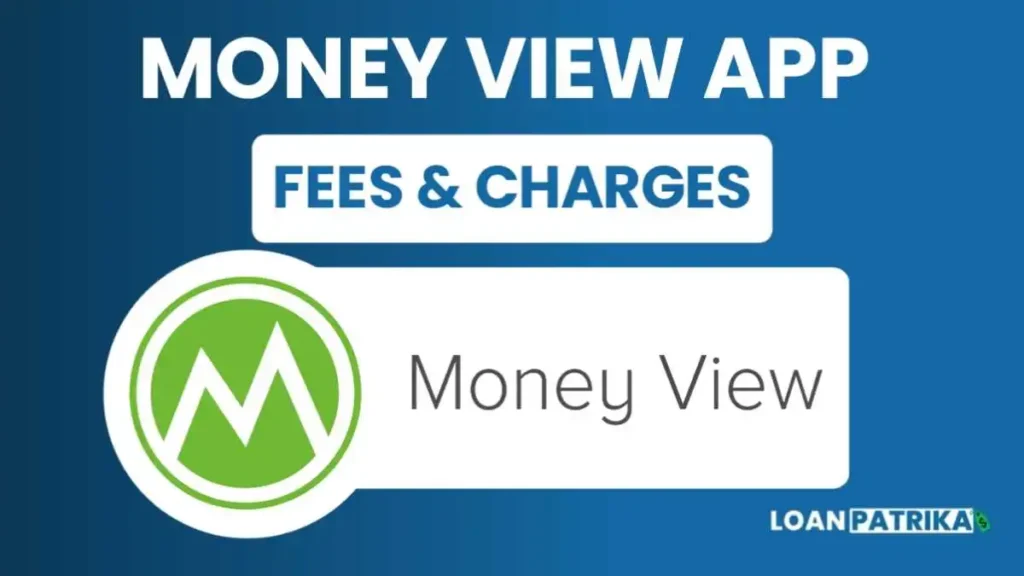 Money View Processing Fees & Charges 