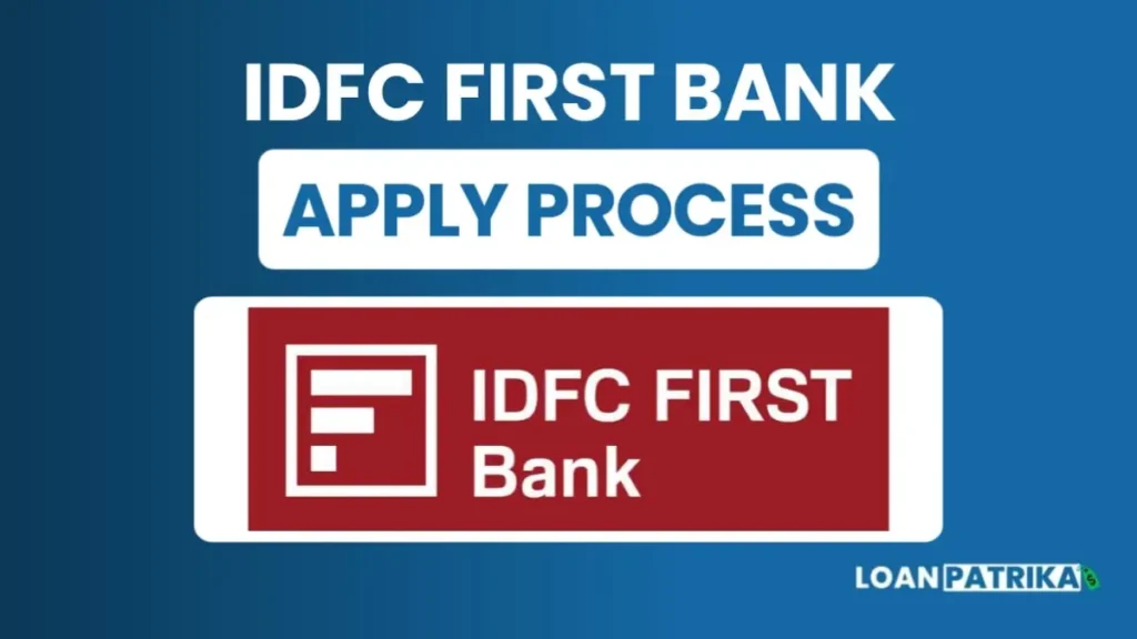 IDFC First Bank Loan Apply Process