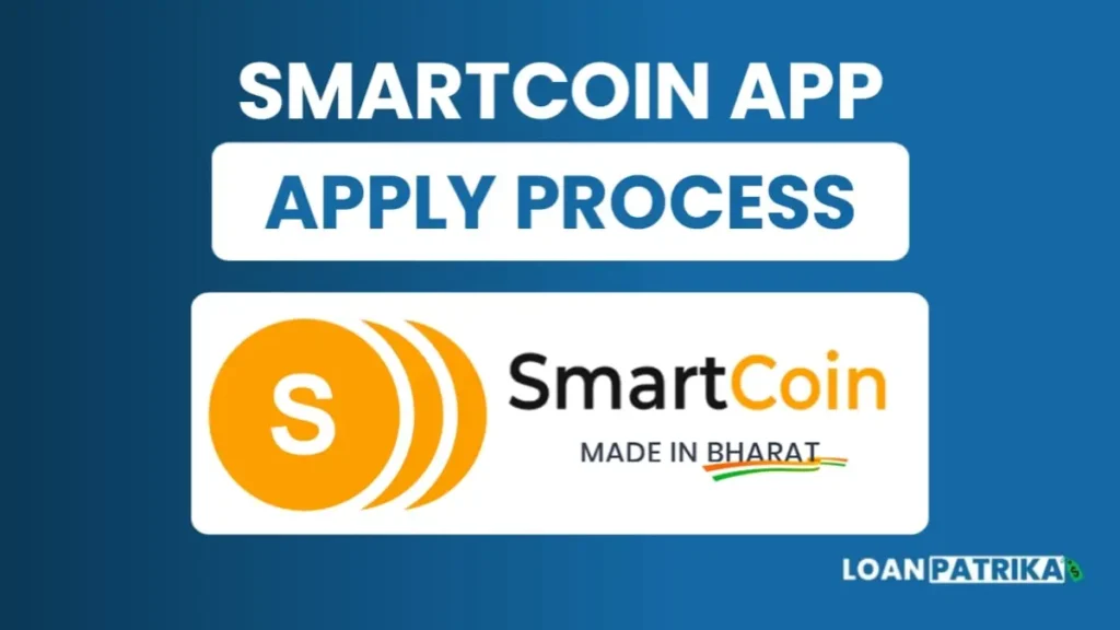 Smartcoin App Se Loan Kaise Le आवेदन कैसे करे