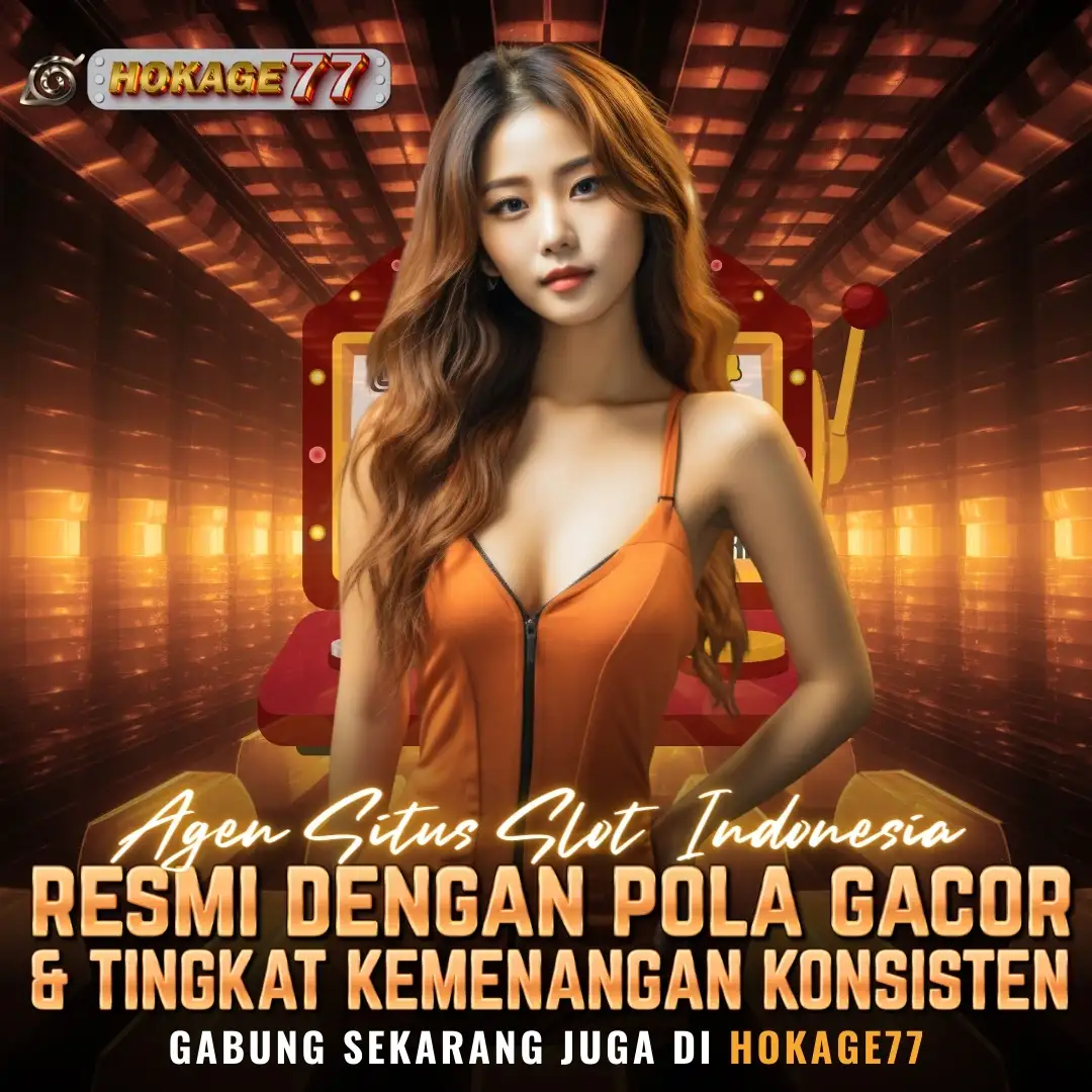 Hokage77 | Agen Slot Indonesia Winrate Paling Sadis Cuan Ngalir Deras image 1